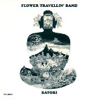 (Flower Travellin' Band - Satori)